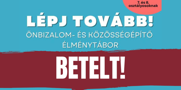 BETELT! - L�pj tov�bb! – �nbizalom �s k�z�ss�g�p�t� ingyenes napk�zis �lm�nyt�bor