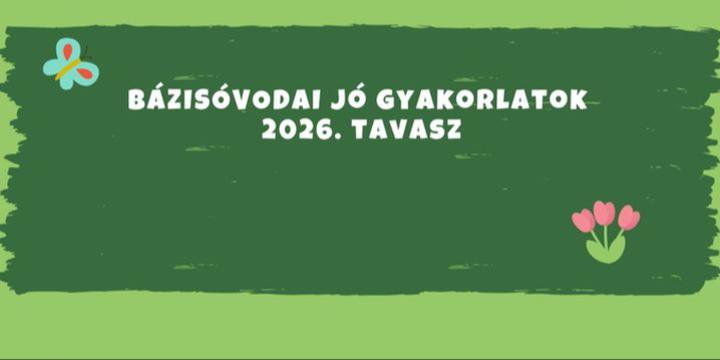 B�zis�vodai j� gyakorlatok 2026. tavasz�n